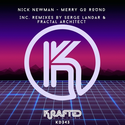 Nick Newman - Merry Go Round [KD343]